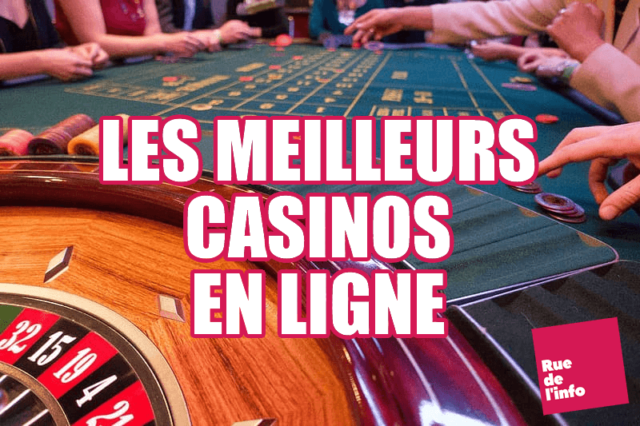 les-meilleurs-casinos-en-ligne-rue-de-linfo